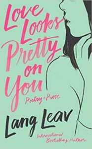 love looks pretty on you by lang leav