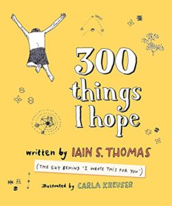 300 things i hope by Iain S. Thomas - Cover Art