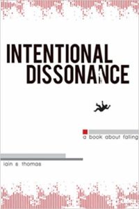 INTENTIONAL DISSONANCE by Iain S. Thomas - Cover Art