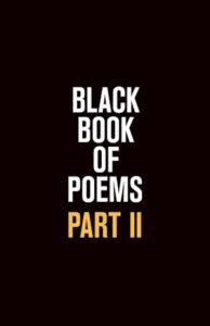Black Book of Poems Part II
