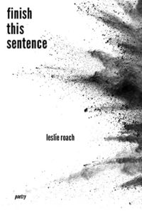 Finish this Sentence by Leslie Roach