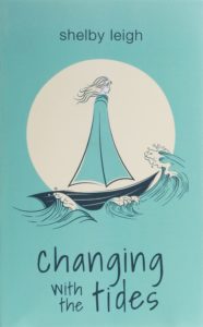Changing with the Tides by Shelby Leigh